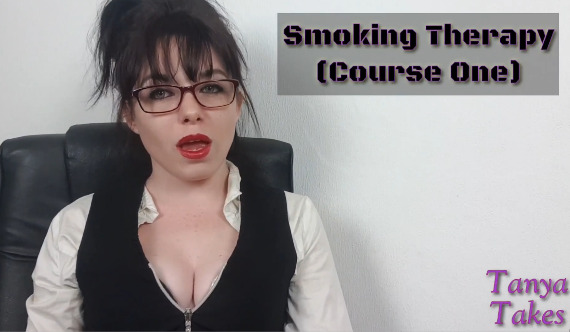 Smoking Therapy – Tanya Takes
